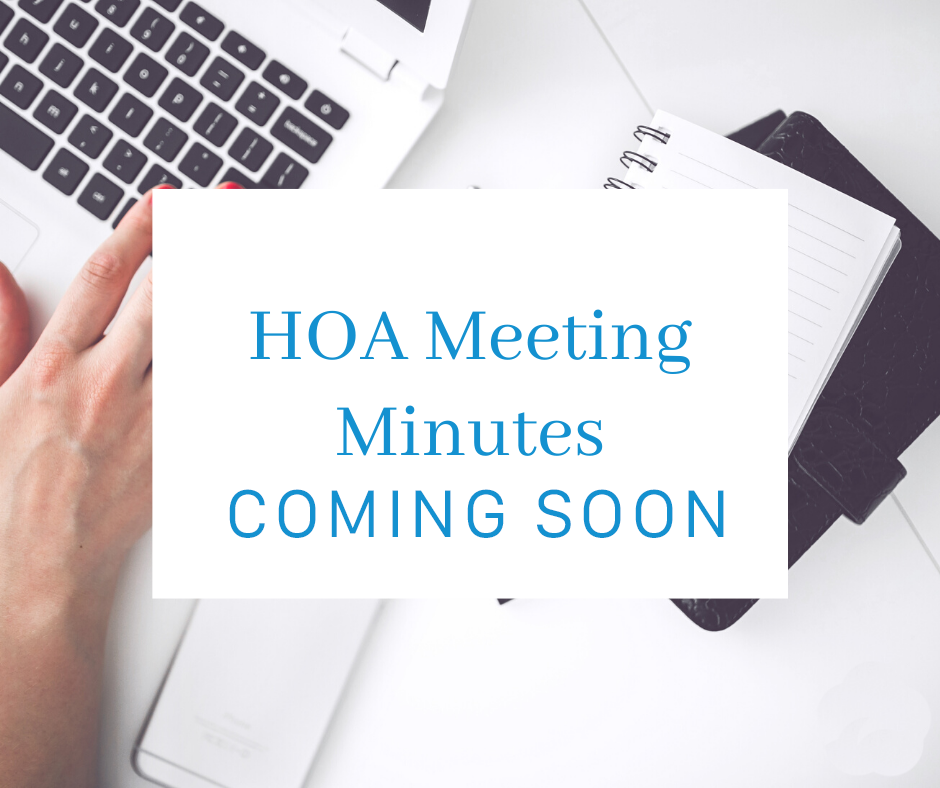 HOA%20Meeting%20Minutes%20Coming%20Soon